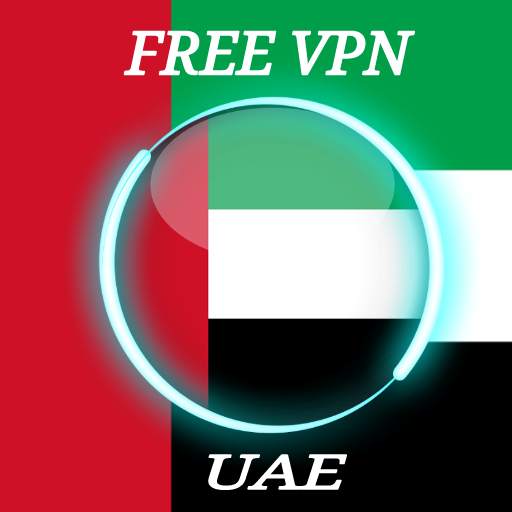 UAE VPN - Super Fast VPN  & Unlimited Free VPN