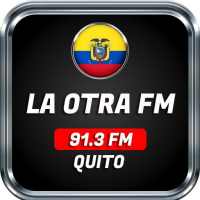 Radio La Otra Quito 91.3 Fm Radio App NO OFICIAL