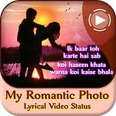 My Romantic Photo Lyrical Video Status