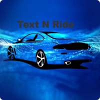 Text N Ride on 9Apps