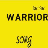 Dr. Sir Warrior song