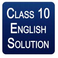 Class 10 English NCERT Solutions