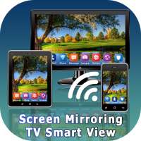 Smart View : Screen Mirroring with TV
