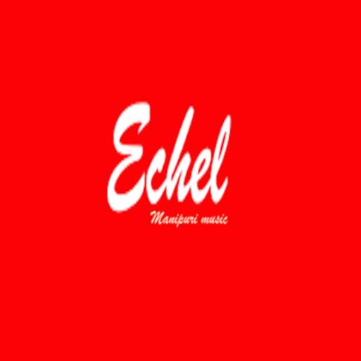 Echel, Manipuri/Meitei music streaming app