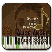 Alice Angel Bendy Ink Piano Songs
