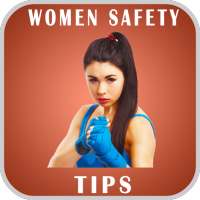 Women Safety Tips on 9Apps