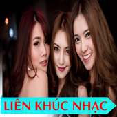 Lien Khuc Nhac Hay Nhat Chon Loc