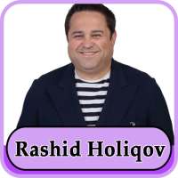 Rashid Holiqov - qo'shiqlar on 9Apps