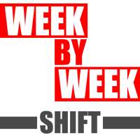 Week By Week Shift
