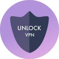 Unlock VPN- Free VPN Proxy Server & Secure Service