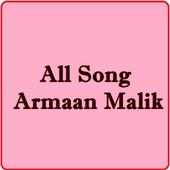 All Songs Armaan Malik on 9Apps