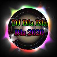 DJ BLA BLA BLA REMIX