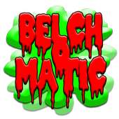 Belch O-Matic