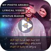 My Photo Arabic Lyrical Video Status Maker on 9Apps