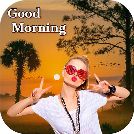 Good Morning Photo Frame : Photo Editor