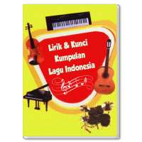 Lirik dan Kunci Kumpulan Lagu Indonesia