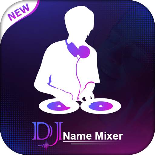 DJ Name Music Mixer : Mix Name to Song
