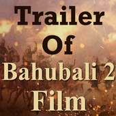 Trailer of Bahubali 2 Film