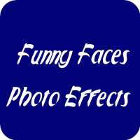 Funny Faces Photo Effects
