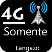 4G Only / LTE / 3G ADV