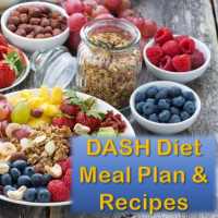 DASH Diet Meal Plan & Recipes