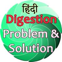 Digestion problem and solution