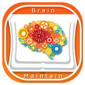 Brain maintain