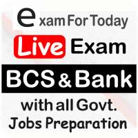 BCS Preparation - Live Exam App by Exam For Today