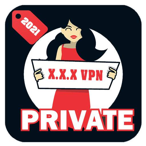 X.X.X VPN Private - Fast Secure and Unlimited