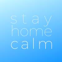 Stay Home Calm