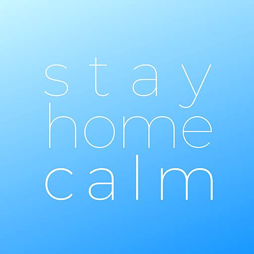 Stay Home Calm