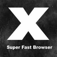 X browser pro: Light & Mini - Super Fast download