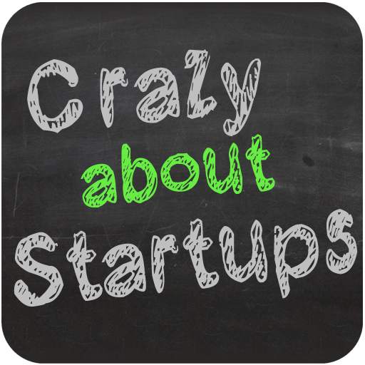 Crazy About Startups
