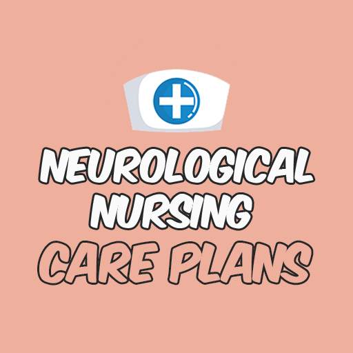 Neurological Nursing Care Plans
