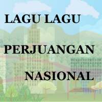 Lagu Perjuangan Nasional on 9Apps