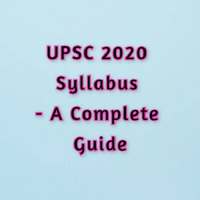 UPSC 2020 Syllabus - A Complete Guide on 9Apps