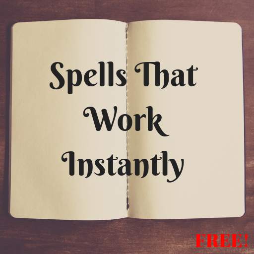Spells That Work Instantly