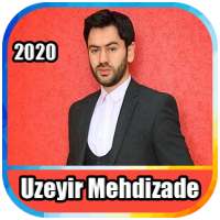 Uzeyir Mehdizade 2020  - Yaxsi Olar on 9Apps