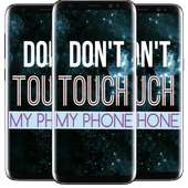 Don't Touch My Phone Wallpaper  : Lock screen on 9Apps