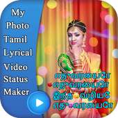 My Photo Tamil Lyrical Video Status Maker
