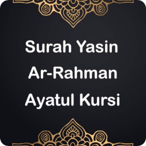 Surah Yasin, Ar-Rahman, Ayatul Kursi (English)