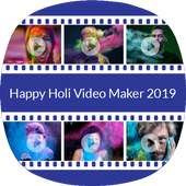 Happy Holi Video Maker 2019
