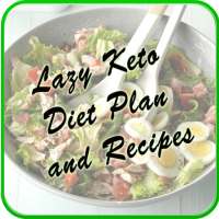 Lazy Keto Diet Plan and Recipes on 9Apps