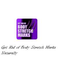 Get Rid of Body Stretch Marks Naturally