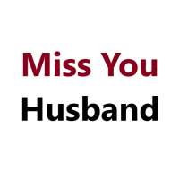 Miss You Messages for Husband
