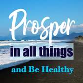 Bible Verses about Strength & Healing: Prosper