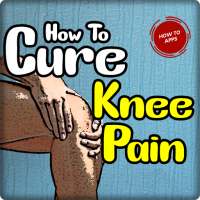 How To Cure Knee Pain