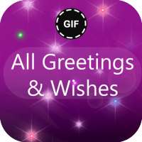 All Wishes, Greetings & Gif Images