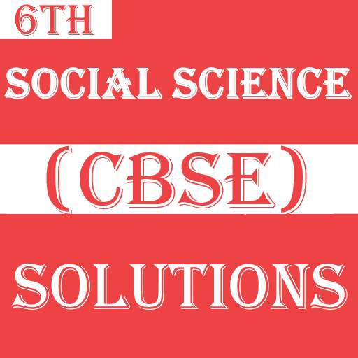 Class 6 Social Science CBSE Solutions