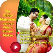 My Photo  Malyalam Lyrical Video Status Maker